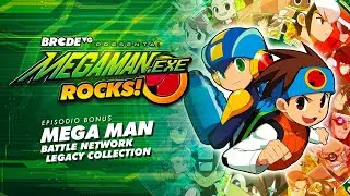 MEGA MAN BATTLE NETWORK Legacy Collection - MegaMan.EXE Rocks!