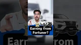 Earning From Fortuner? 