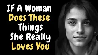 9 Things a Woman Will Do Only If She Really Loves You | Psychology Facts | Human behavior