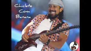 Chiclete com Banana 