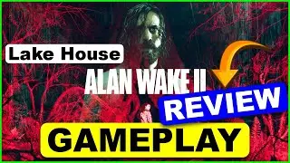 Alan Wake 2 – The Lake House REVIEW | GAMEPLAY (PS5, Xbox Series X, Series S & PC)