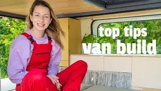 DIY CAMPER VAN BUILD: Top Tips After 6 Months
