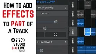 How to add effects to part of a track in GarageBand iOS (iPhone/iPad)