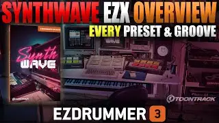 EZdrummer 3's Synthwave EZX Complete Overview Every Preset, Midi File, FX, and Tips. Toontrack