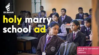 Holy Mary International School Ad by ek bihari productions