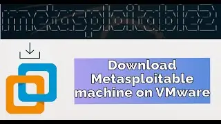 How to Download and Set Up Metasploitable on VMware