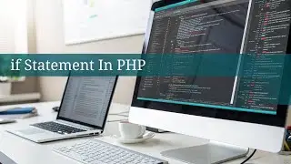 If Statement in PHP | PHP Conditional Statements Tutorial for Beginners | PHP Tutorial #16