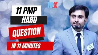 PMP 11 Hard Question in just 10 minutes|How to solve hard PMP Questions
