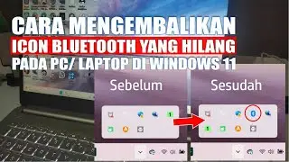 CARA MENGEMBALIKAN ICON BLUETOOTH YANG HILANG DI PC/ LAPTOP