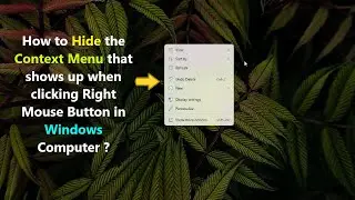 How to Hide the Context Menu that shows up when clicking Right Mouse Button in Windows Computer ?