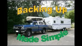 How to back up a trailer MADE SIMPLE