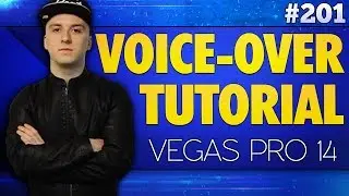 Vegas Pro 14: How To Make A Voice-Over - Tutorial 