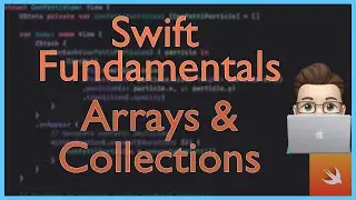 Arrays & Collections | Swift Fundamentals | Xcode Tutorial