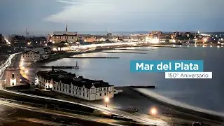 Mar del Plata cumplió 150 Años  Repaso histórico en imágenes.