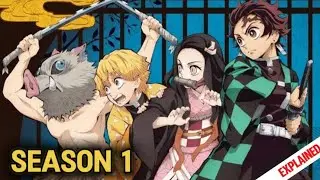 Demon Slayer Season 1 Explained