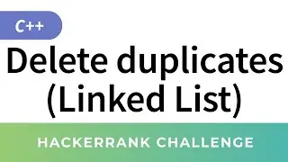 Delete duplicate value nodes from a sorted linked list - HackerRank DS Solutions in C/C++