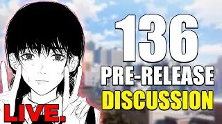 Chainsaw Man Chapter 136  Pre - Release Discussion