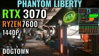Cyberpunk 2077 Phantom Liberty - RTX 3070 - Ryzen 7600 - Dogtown Benchmark - 1440p