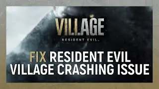 Resident Evil Village Launch Error Fix 100% working video with proof!!!