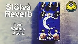 Walrus Audio | SLÖTVÅ Reverb | Demos from a Synth Studio