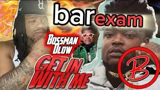 “IF YOU LISTEN HE’S FINESSING YOU..” | BAR EXAM: BossMan D Low - Get In With Me (Reaction)