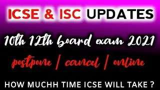 ICSE Exam's 2021 cancellation? ICSE 2021 BOARD EXAMS to be CANCELLED/ISC BOARDEXAMS to be POSTPONED