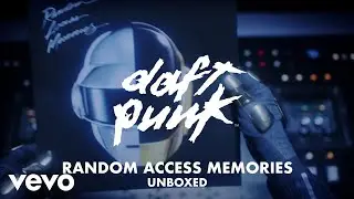 Daft Punk - Random Access Memories Unboxed