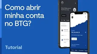 Como abrir sua conta no BTG Pactual