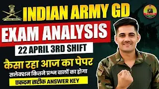 Indian Army Exam 2024 | Army GD 22 April Third Shift Analysis | Army GD Paper 22 April Exam