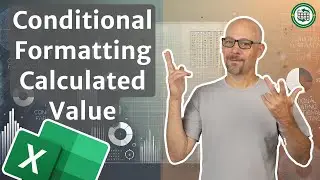 Conditional Formatting with a Calculated Value
