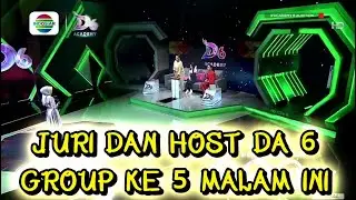 JURI DAN HOST DA6 GROUP 4 AUDITION MALAM INI