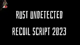 RUST Undetected Recoil Script 2023 ft: discord.gg/averycheats