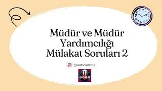 Çıkmış mülakat soruları - 2 Müdür ve Müdür Yardımcılığı sınavlarında sorulmuş sorular! (Güncel)