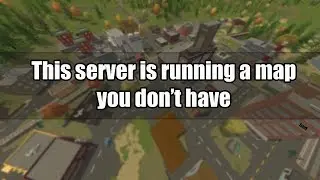 Unturned - ошибка This server is running a map you dont have (Решение)