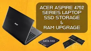 Acer 4752 Laptop RAM and SSD Upgrade | SSD and RAM Upgrade in Acer Aspire 4752 Laptop | Acer Laptop