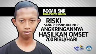 BOCAH SMK INI BISA PUNYA BISNIS DENGAN OMZET 700RIBU/HARI