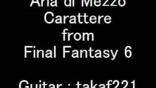 Aria di Mezzo Carattere from Final Fantasy 6 on Acoustic Guitars (セリスのテーマ ギター演奏)