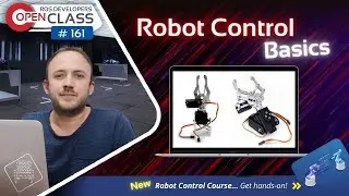 Robot Control Basics | ROS2 Developers Open Class 