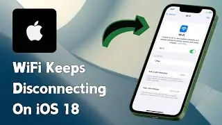 How to Fix WiFi Keeps Disconnecting On iPhone iOS 18 (2024)