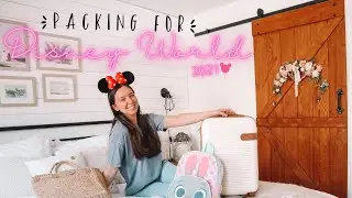 PACK WITH ME FOR DISNEY WORLD 2021 + List of what to pack