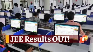 JEE Main Results 2021 Declared: 44 Score 100 Percentile, 18 Candidates Secure Rank-1 | OTV News