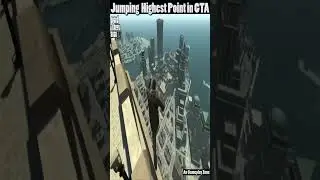 Jumping From the Highest Points in 4 GTA Different Games