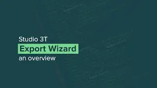 How to Export MongoDB to SQL, CSV, JSON and Another Collection | Using Studio 3T