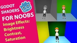 GODOT Shaders for NOOBS - 002 Image Effects BCS