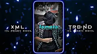 🍅Tomato🔥 x 🌩️Baadal Me Bijli✨ || 💌New XML File✨ || 🍂New Trend XML❤️ || 🎟️XML Presets💦 ||