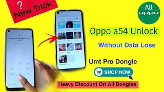 Oppo Password Unlock Without Data Loss | Oppo A54 Unlock Password | Umt Pro Dongle