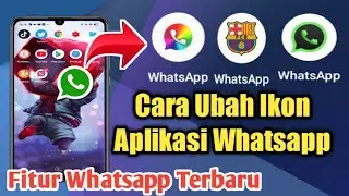 Cara Mengubah Ikon/Logo Aplikasi Whatsapp