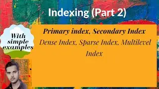 [DB42] Primary index, Secondary Index, Dense Index, Sparse Index, Multilevel Index
