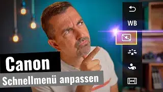 Canon Quickmenu/Schnellmenü anpassen? Geht das?