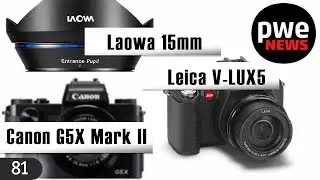 PWE News #81 | Новинки Canon и Leica | Объективы Tamron, Sigma, Laowa | Модульная камера